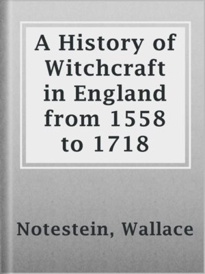 A History of Witchcraft in England from 1558 to 1718 - ebook
